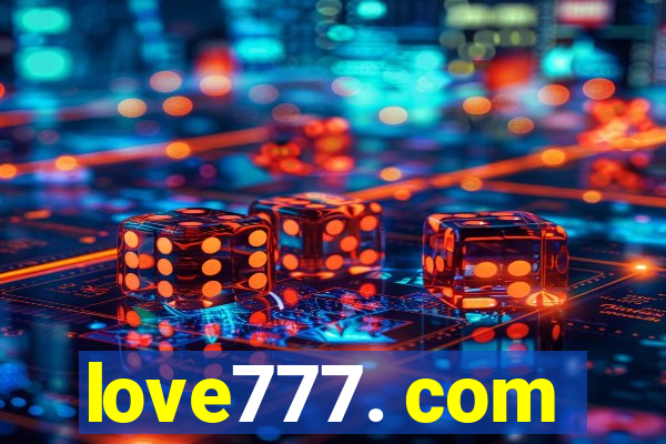 love777. com